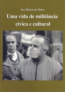 Uma vida de militância cívica e cultural